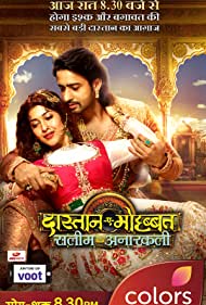 Смотреть Dastaan-E-Mohabbat: Salim Anarkali (2018) онлайн в Хдрезка качестве 720p